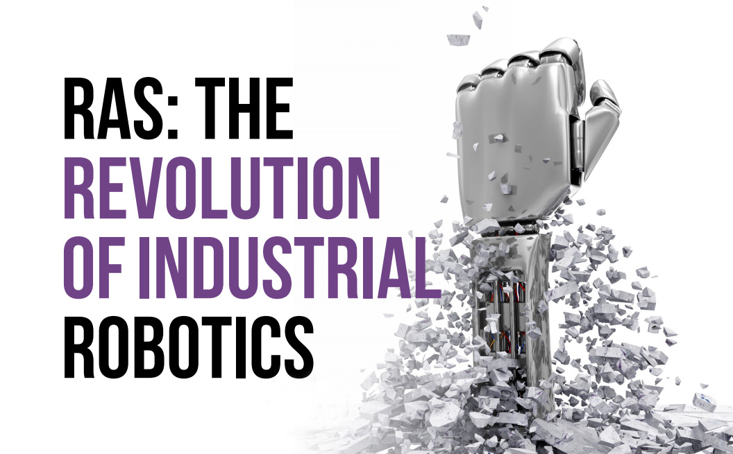 ปฏิวัติหุ่นยนต์อุตสาหกรรมด้วย RAS เพื่อการเติบโตของธุรกิจ