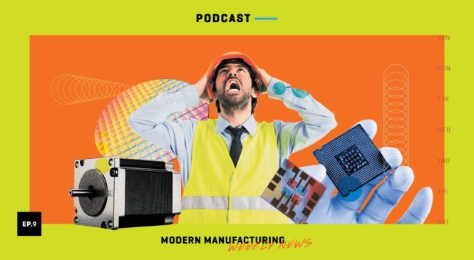 Modern Manufacturing Weekly News: Wk09
