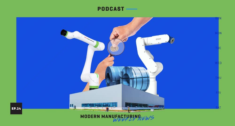 Modern Manufacturing Weekly News: Wk24