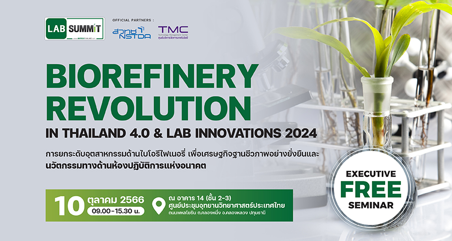 BIOREFINERY REVOLUTION IN THAILAND 4.0 & LAB INNOVATIONS 2024
